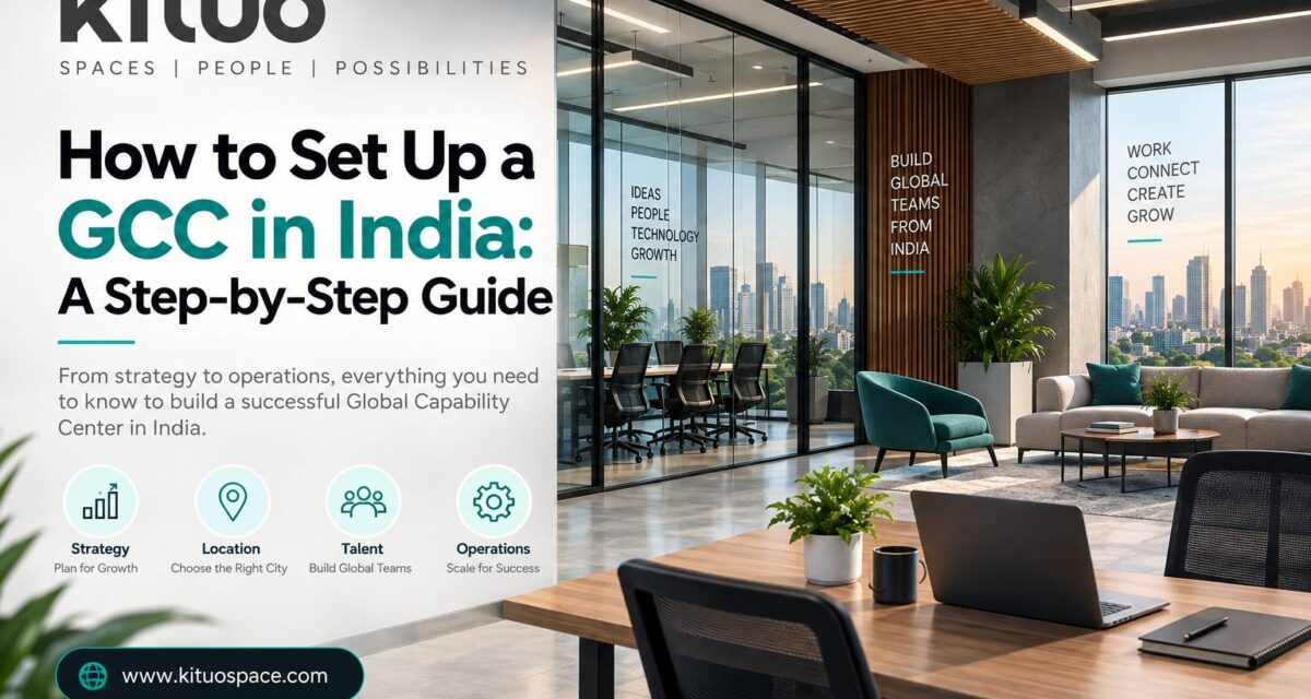 How to Set Up a GCC in India: A Step-by-Step Guide
